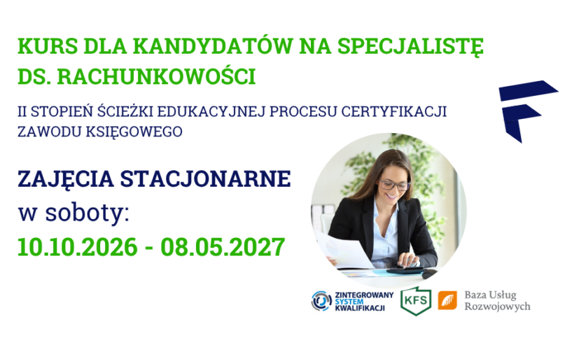 KURS DLA KANDYDATÓW NA SPECJALISTĘ DS. RACHUNKOWOŚCI
