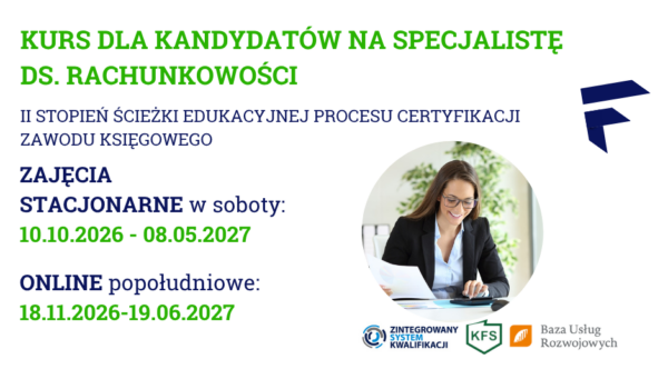 KURS DLA KANDYDATÓW NA SPECJALISTĘ DS. RACHUNKOWOŚCI