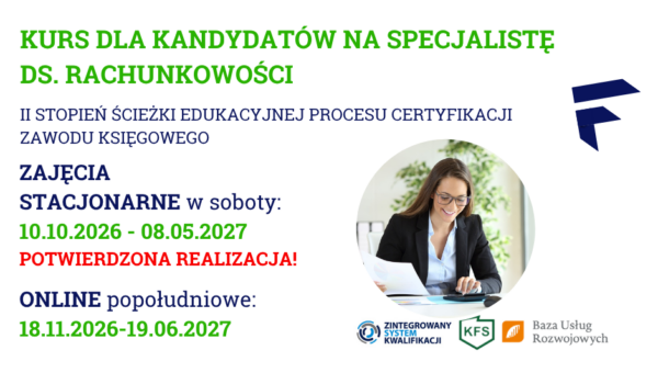 KURS DLA KANDYDATÓW NA SPECJALISTĘ DS. RACHUNKOWOŚCI