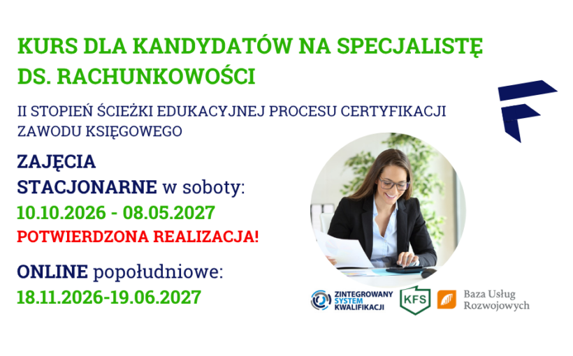 KURS DLA KANDYDATÓW NA SPECJALISTĘ DS. RACHUNKOWOŚCI