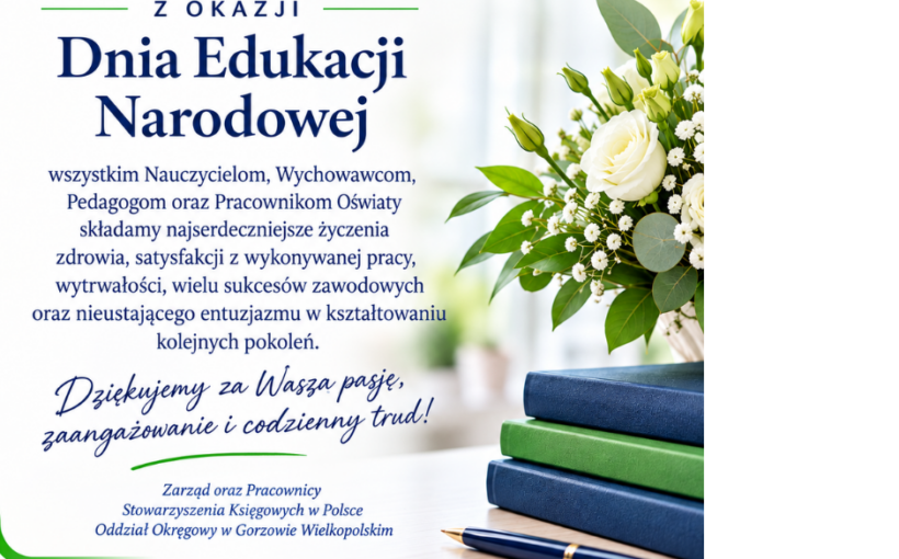 Najlepsze życzenia z okazji Dnia Edukacji Narodowej!